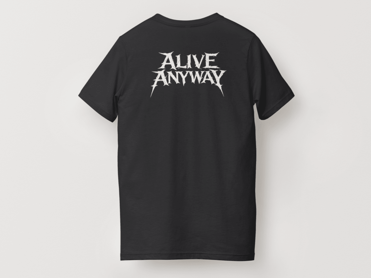 ALIVE ANYWAY